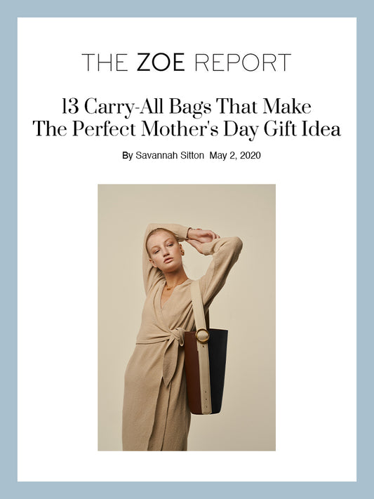 THE ZOE REPORT, 13 Carry-All Bags That Make The Perfect Mother's Day Gift Idea