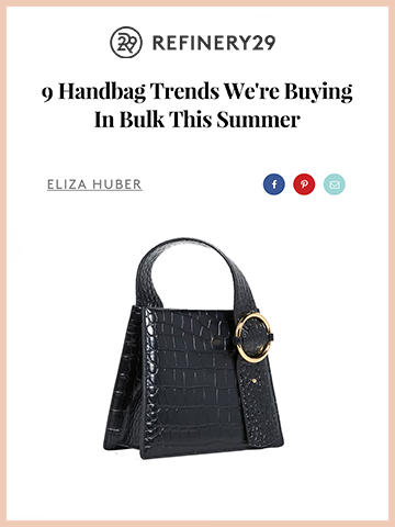 REFINERY 29, 9 Handbag Trends We're Buying In Bulk This Summer