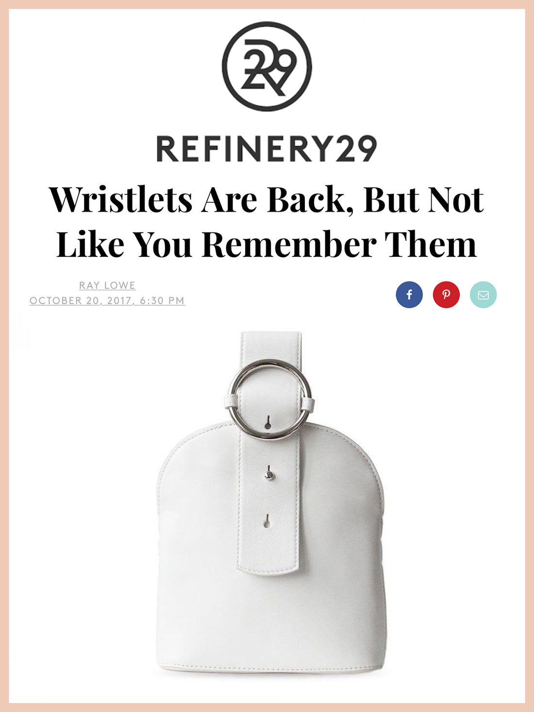 REFINERY29, Wristlets Are Back
